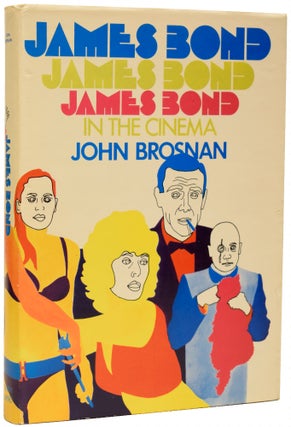 Item #67735 James Bond in the Cinema. John BROSNAN