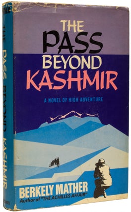Item #67837 The Pass Beyond Kashmir. Berkely MATHER, John WESTON-DAVIES