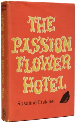 Item #67842 The Passion Flower Hotel. Rosalind ERSKINE, Roger Erskine LONGRIGG